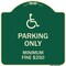 Signmission W/ Modified Isa Icon Parking Minimum Fine $250 Heavy-Gauge Aluminum Sign, 18" x 18", G-1818-22700 A-DES-G-1818-22700 - alternate 1